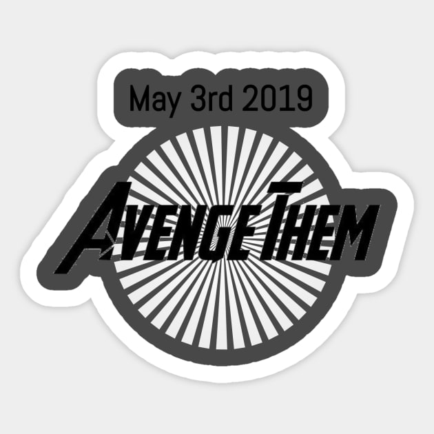 Avenge Them Sticker by LuckyRoxanne